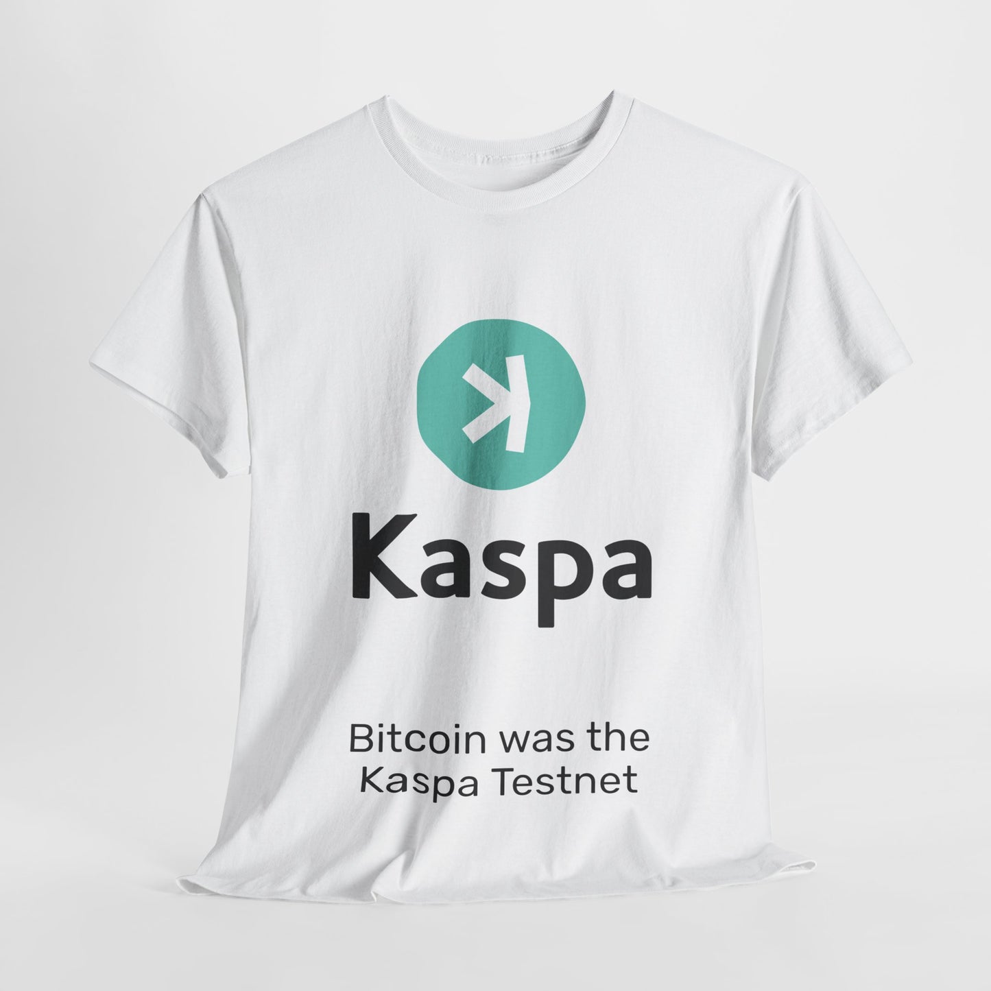 T-shirt - Bitcoin was the Kaspa testnet AUS SHIPPING