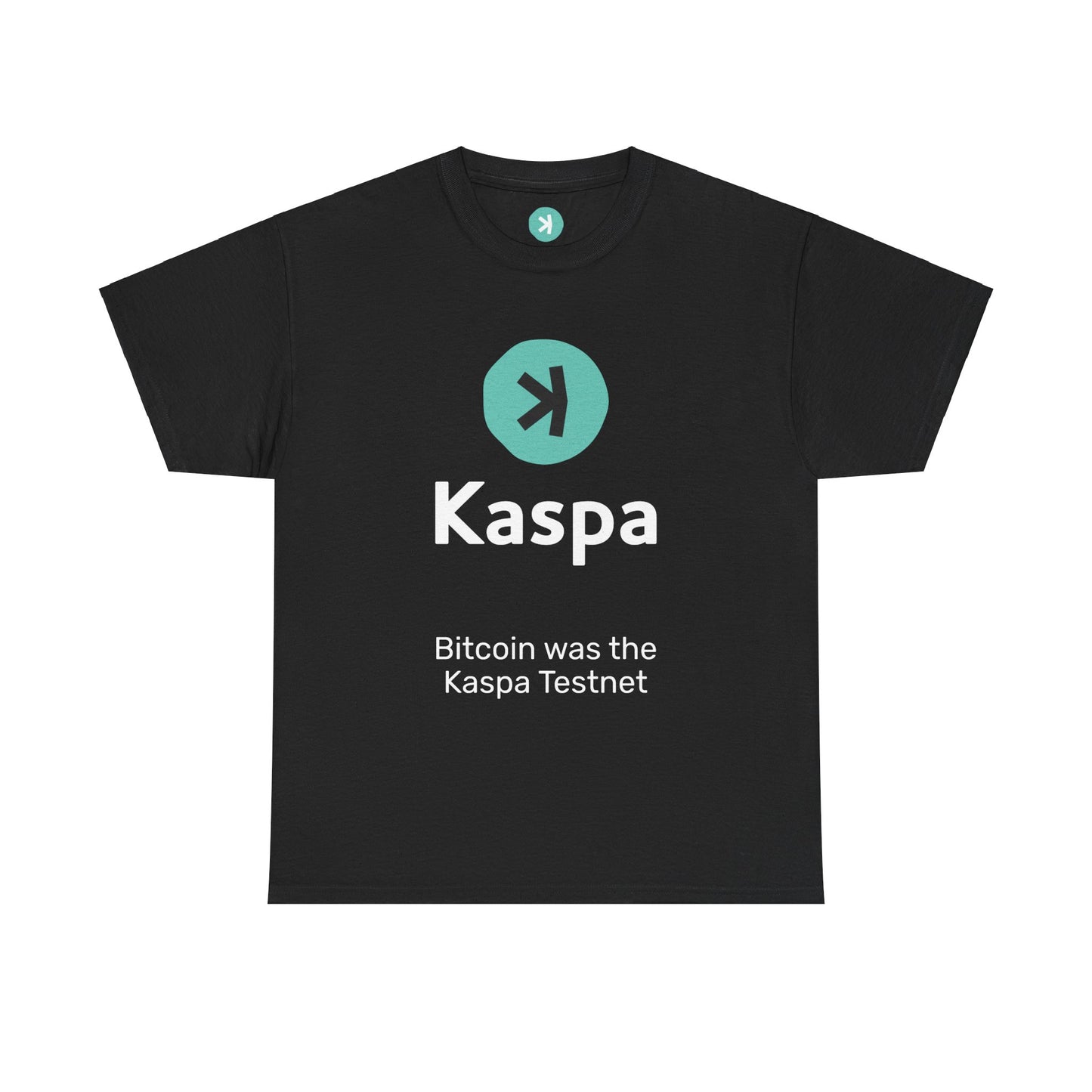 T-shirt - Bitcoin was the Kaspa testnet UK SHIPPING