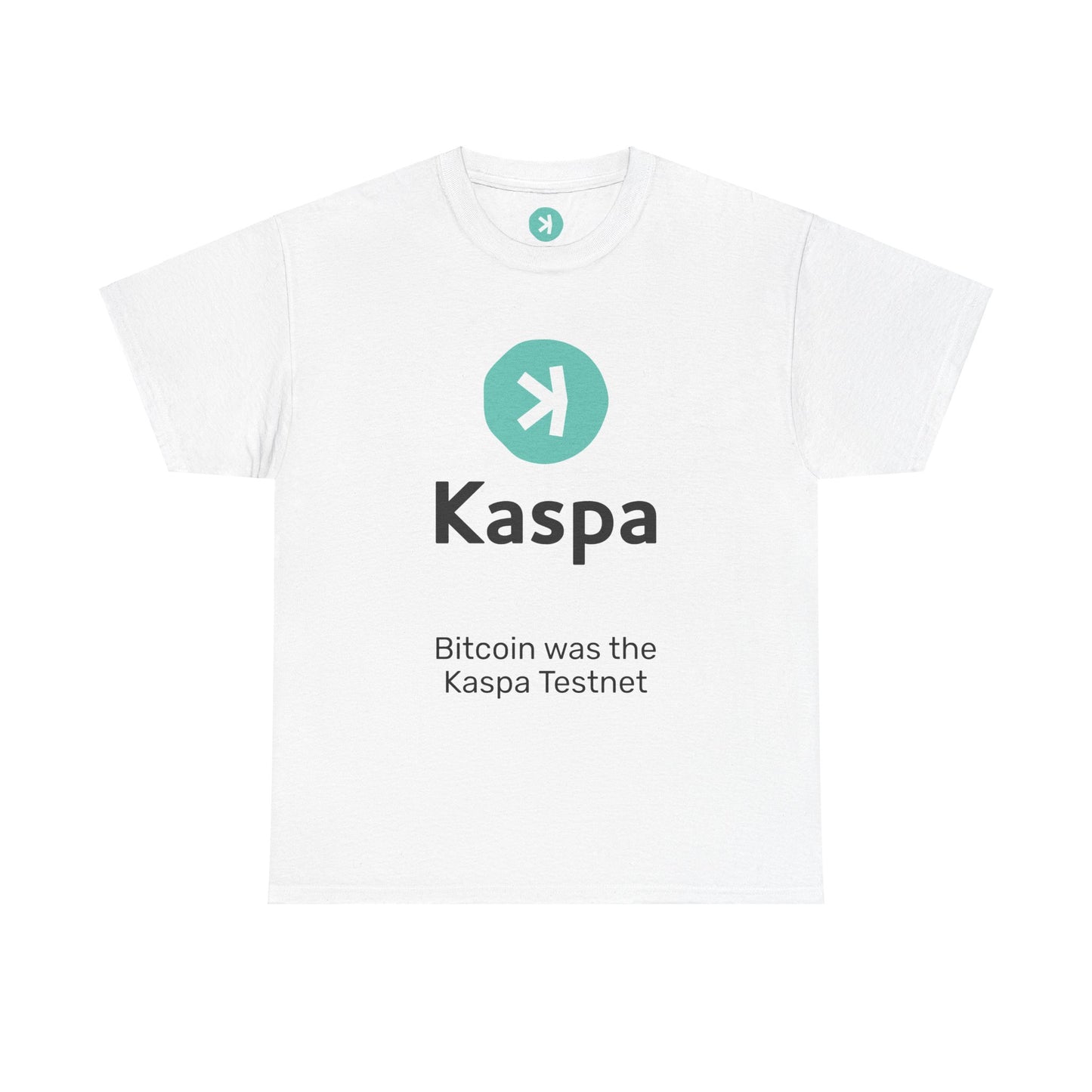 T-shirt - Bitcoin was the Kaspa testnet UK SHIPPING