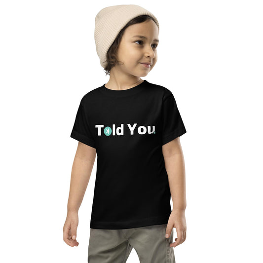 Toddler Kaspa T-shirt - Told You.